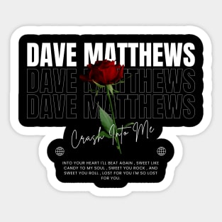 Dave Matthews // Flower Sticker